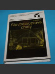 Stavba a úprava chaty - náhled