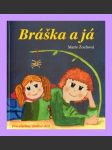 Bráška a já - Žochová - náhled