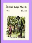 Školák Kája Mařík IV. - Háj - náhled