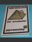 Ve vrcholu pyramidy - Švejda - náhled