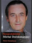 Nenapodobitelný Michal Dočolomanský - náhled