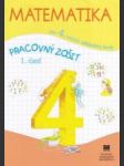 Matematika pre 4. ročník základnej školy (Pracovný zošit 1. časť) - náhled