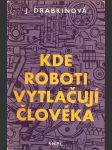 Kde roboti vytlačují člověka - náhled