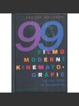 99 filmů moderní kinematografie [Obsahuje slavné filmy, světový film, kino, herci, herečky] Od roku 1955 do současnosti - náhled