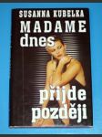 Madame dnes přijde později - náhled