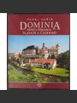 Dominia pánů z Hradce, Slavatů a Czerninů [Jindřichův Hradec, Černínové, Czernin, Czerninové, Slavata, Slavatové, páni z Hradce - česká šlechta, šlechtické rody] - náhled