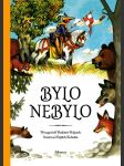 Bylo nebylo... - náhled