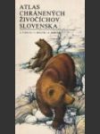 Atlas chránených živočíchov Slovenska - náhled