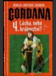 Gordana 4 — Láska, nebo království? - náhled