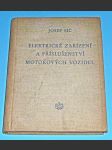 Elektrické zařízení a příslušenství motorových vozidel ,. 1955 - náhled