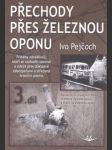 Přechody přes železnou oponu sk130. - náhled