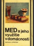 Med a jeho využitie v domácnosti - náhled