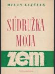 Súdružka moja zem - náhled