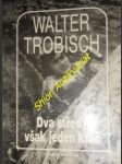 Dva středy však jeden kruh - hovory o lásce a manželství - trobisch walter a. - náhled