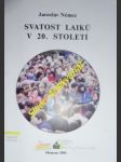 Svátost laiků v 20. století - němec jaroslav - náhled