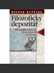 Filozofický depozitář - shrnutí základů filozofie [mj. Aristoteles, Seneca, sv. Augustin, Platon, Akvinský, Kant aj.] - náhled