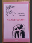 Ne,, nestěžuji si - náhled