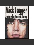 Mick Jagger – jeho vlastními slovy [zpěvák Rolling Stones] - náhled