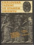 Královská tažení ve starém Orientu - náhled