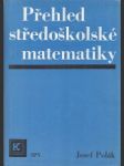 Přehled středoškolské matematiky - náhled