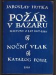 Požár v bazaru / noční vlak / katalog fosil - náhled