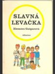 Slavná levačka - náhled