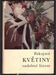 Pokojové květiny ozdobné listem hieke karel a kolektiv - náhled