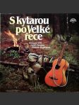 S kytarou po velké řece 2lp - náhled