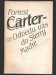 Odvedu vás do sierry madre carter forrest - náhled