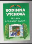 Rodinná výchova - základy rodinného života I. - náhled