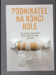 Podnikatel na konci role / Jak znovu nastartovat firmu, když už nevíte kudy dál - náhled