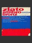 Zlato, stříbro, bronz - náhled