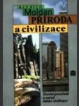 Příroda a civilizace - životní prostřední a rozvoj lidské civilizace - náhled