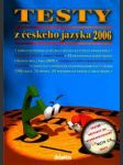 Testy 2006 z českého jazyka na čtyřleté sš - náhled