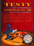 Testy 2005 z českého jazyka na čtyřleté sš - náhled