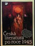 Česká literatura po roce 1945 - pro 4. ročník středních škol - náhled