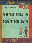 Vincek a estelka - přebal chybí! - náhled