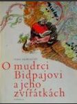 O mudrci bidpajovi a jeho zvířátkách - přebal chybí! - náhled