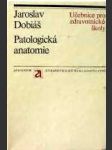 Patologická anatomie - učebnice pro střední zdravotnické školy - obor zdravotní laborant - náhled