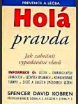 Holá pravda - jak zabránit vypadávání vlasů - prevence a léčba - náhled