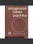 Ontogeneze lidské psychiky III. - náhled