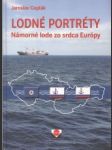 Lodné portréty. Námorné lode zo srdca Európy - náhled