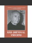 Rád obětoval všechno - náhled