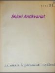 K PŘESNOSTI MYŠLENÍ . Doslov k práci filosofa Brentana - MIKLÍK Josef Konstantin C. Sr. R. - náhled