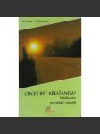 Chceš být křesťanem? M.Costa, R.Giordano - náhled