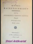 Konec hackenschmidův - akta působnosti čertova kopyta - dyk viktor - náhled