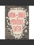 Věda a Bible o původu světa - náhled