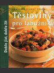 Těstoviny pro labužníky, Reader´s Digest Výběr, 2008 - náhled