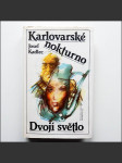 Karlovarské nokturno, Dvojí světlo - náhled