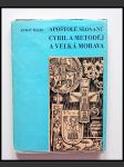 Apoštolé Slovanů Cyril a Metoděj a Velká Morava  - náhled